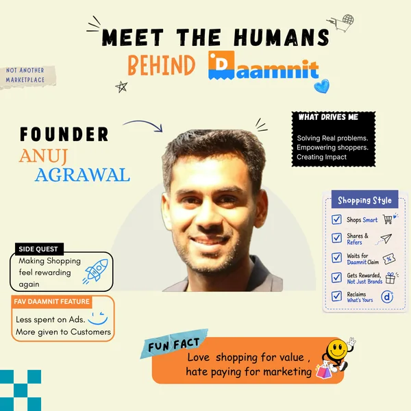 Anuj Agrawal — Founder at Daamnit